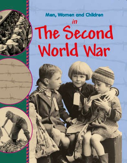 Men, Women and Children in the Second World War