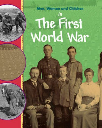 Men, Women and Children in the First World War