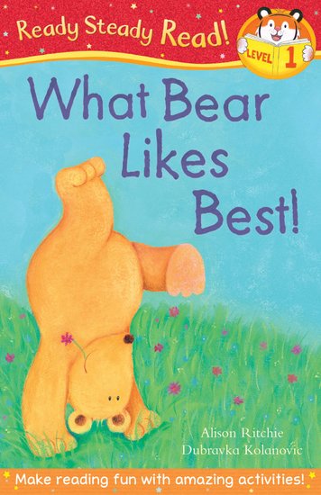 Ready, Steady, Read! What Bear Likes Best!