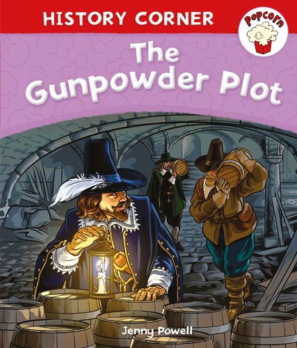 Popcorn History Corner: The Gunpowder Plot