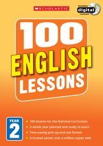 100 English Lessons for the New Curriculum: Year 2