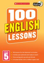 100 English Lessons for the New Curriculum: Year 5