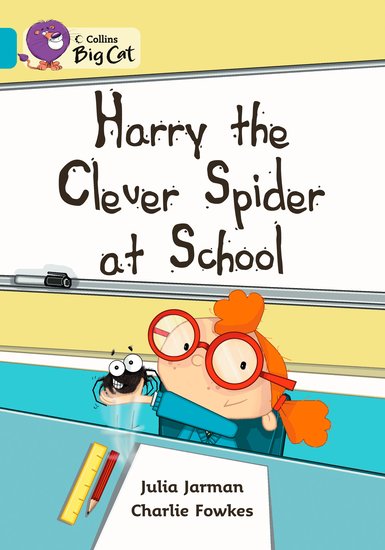 Harry the Clever Spider at School