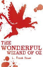 Scholastic Classics: The Wonderful Wizard of Oz