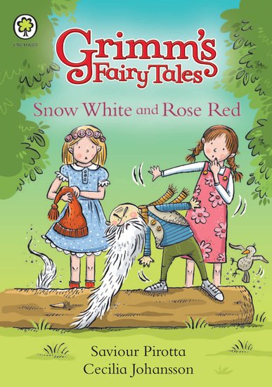 Grimm's Fairy Tales: Snow White and Rose Red