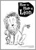Download How to Hide a Lion Colouring