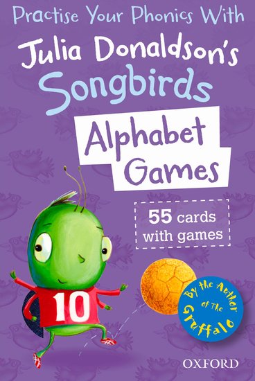 Julia Donaldson's Songbirds: Alphabet Games