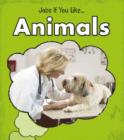 Jobs If You Like... Animals