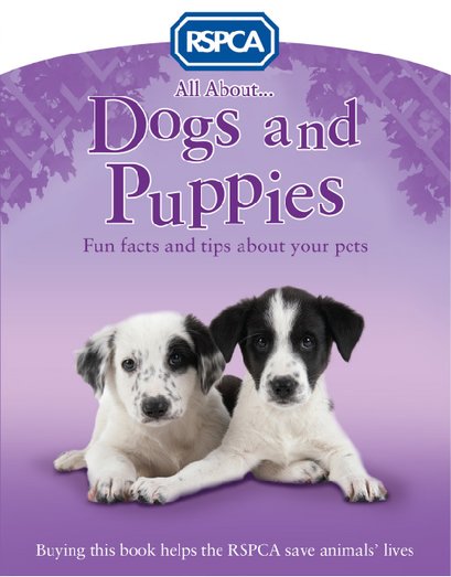 RSPCA: All About Dogs and Puppies - Scholastic Shop