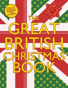 The Great British Christmas Book The Great British Christmas Book