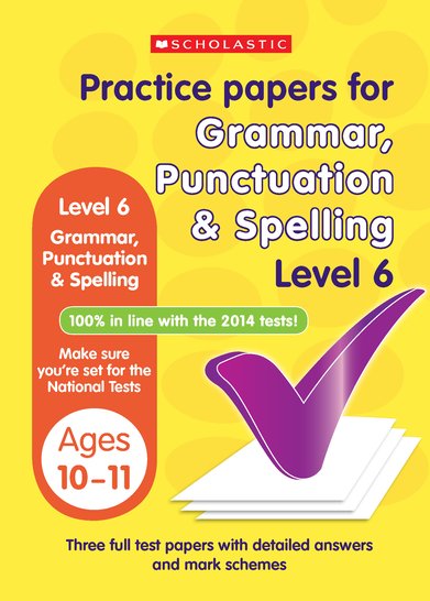 Practice Papers for National Tests: Grammar, Punctuation and Spelling (Level 6) x 30