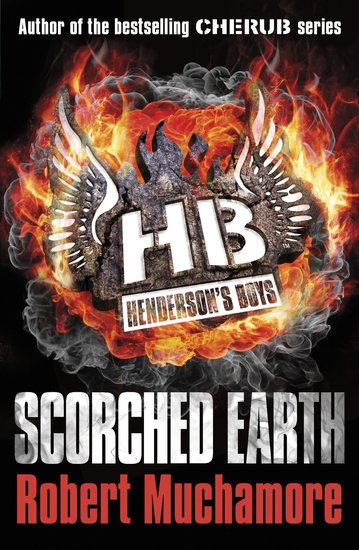 Henderson's Boys: Scorched Earth