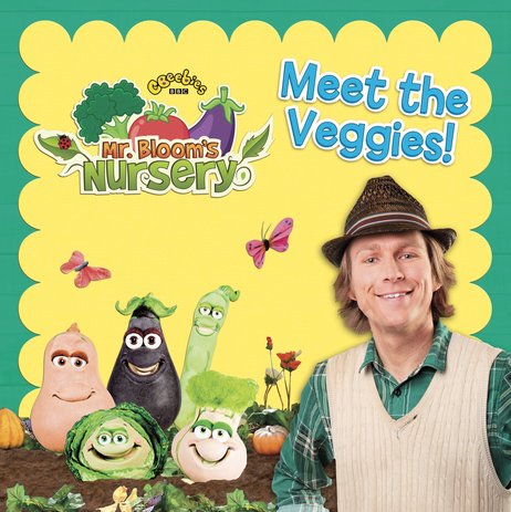 Mr Bloom's Nursery: Meet the Veggies!