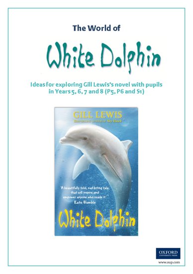 White Dolphin Teacher's Notes