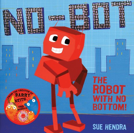 No-Bot, The Robot With No Bottom!