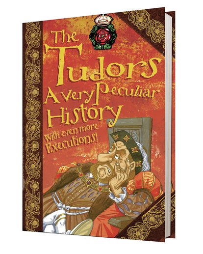 The Tudors: A Very Peculiar History