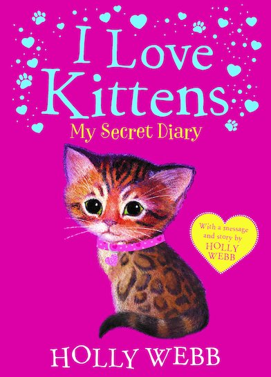 I Love Kittens: My Secret Diary - Scholastic Shop