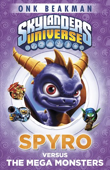 Skylanders Universe: Spyro Versus the Mega Monsters