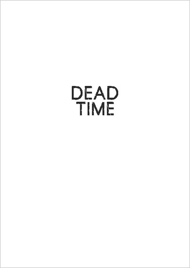 Dead Time Sneak Preview