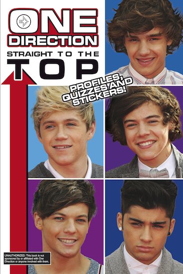 One Direction: Straight to the Top - Profiles, Quizzes and Stickers!