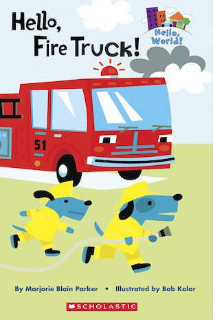 Hello Fire Truck!