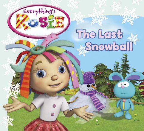 Everything's Rosie: The Last Snowball