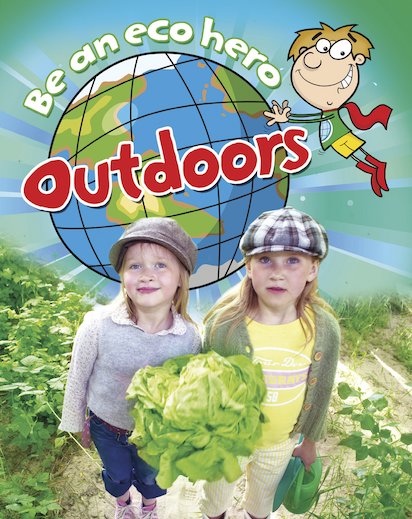 Be an Eco Hero: Outdoors