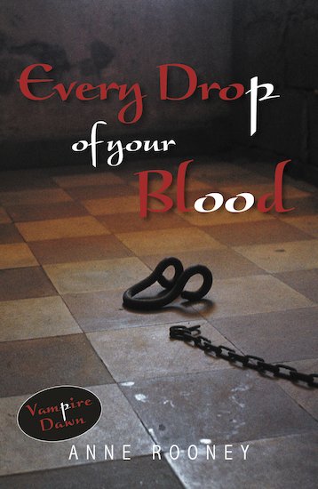 Vampire Dawn: Every Drop of Your Blood
