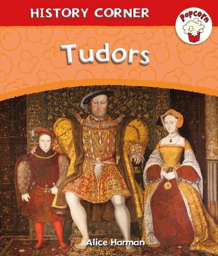 Popcorn History Corner: Tudors
