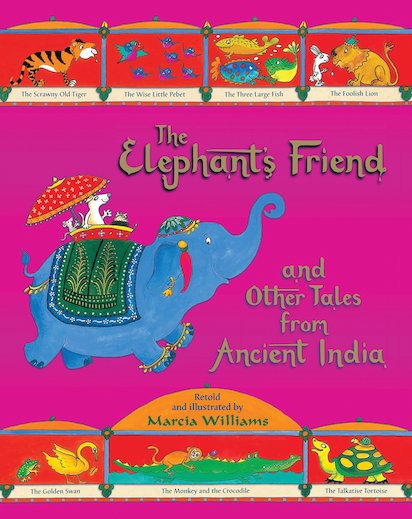 The Elephant’s Friend and Other Tales from Ancient India