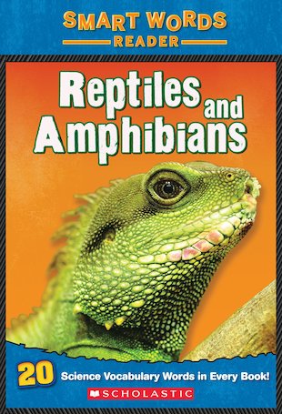 Smart Words Reader: Reptiles and Amphibians