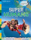 Explore Your World: Super Humans