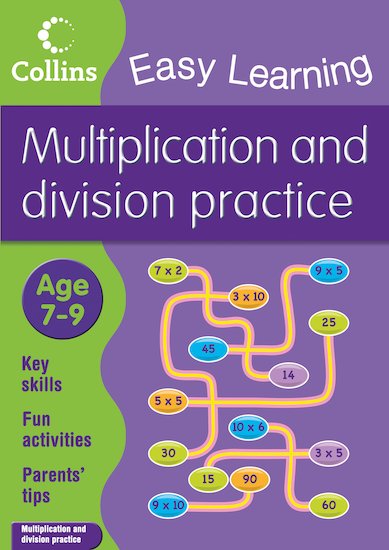 Collins Easy Learning: Multiplication and Division Practice (Ages 7-9)