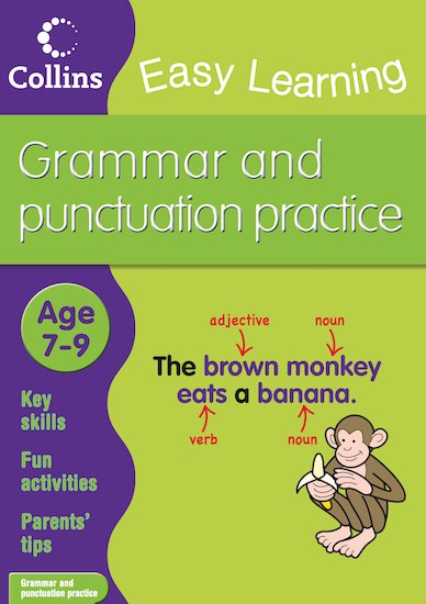 Collins Easy Learning: Grammar and Punctuation Practice (Ages 7-9)