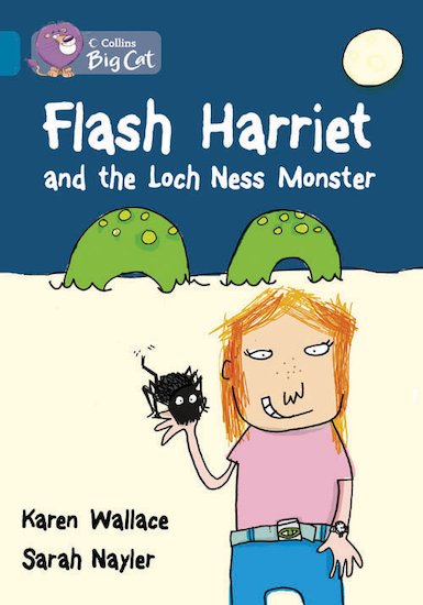 Flash Harriet and the Loch Ness Monster (Book Band Topaz)