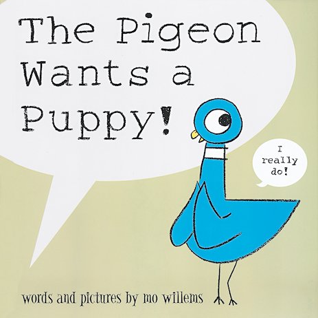 The Pigeon Wants a Puppy!