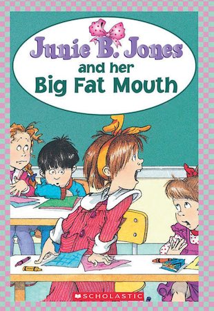 Junie B Jones and her Big Fat Mouth