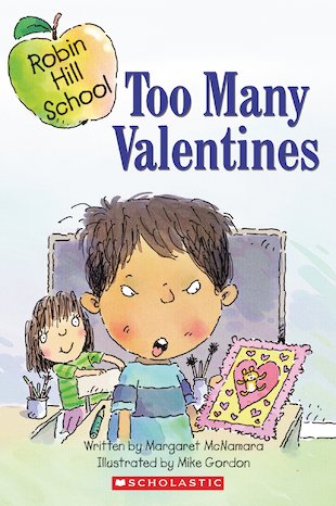 Robin Hill School: Too Many Valentines
