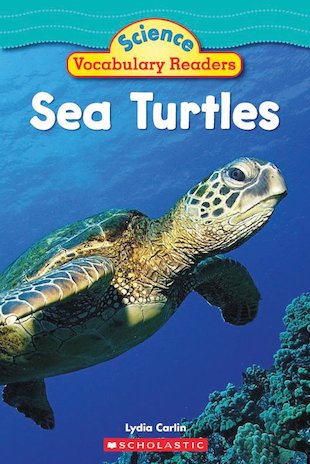 Science Vocabulary Readers: Sea Turtles