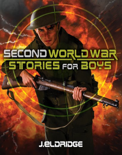 Second World War Stories for Boys
