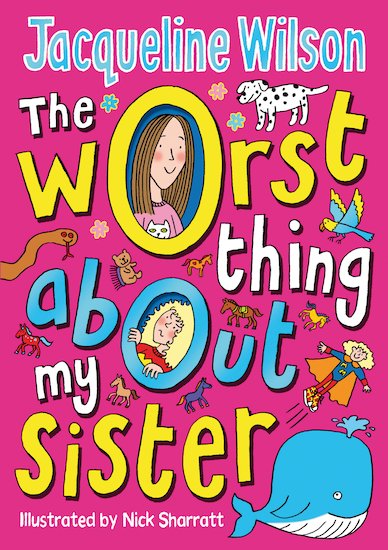 The Worst Thing About My Sister (Hardback)