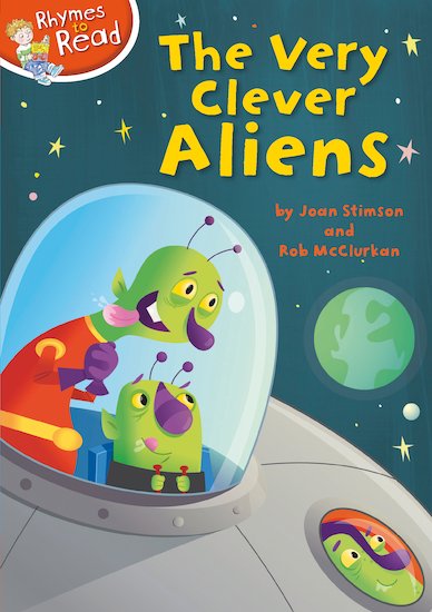 Rhymes to Read: The Very Clever Aliens