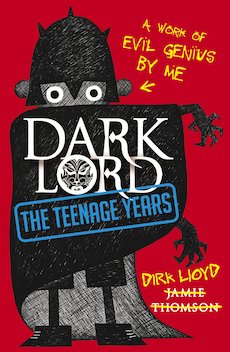 Dark Lord: The Teenage Years