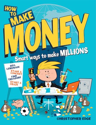 Reviews for How to: How to Make Money - Scholastic Kids' Club