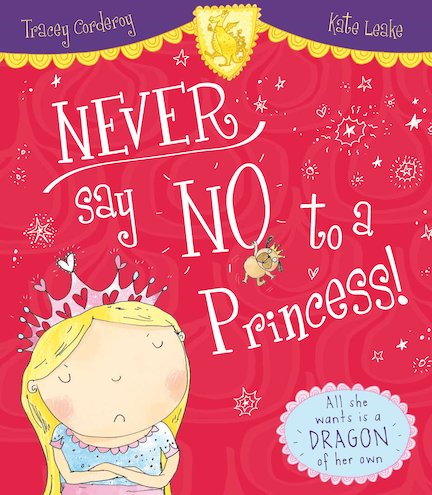 Never Say No to a Princess!