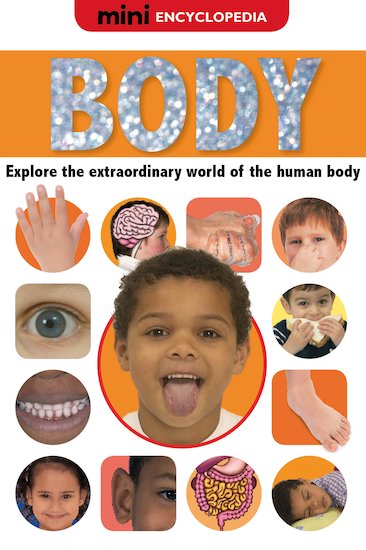 Mini Encyclopedia: Body