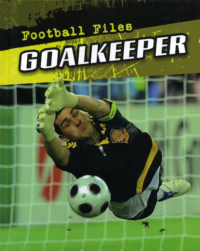 Football Files: Goalkeeper