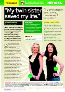 "My twin sister saved my life"