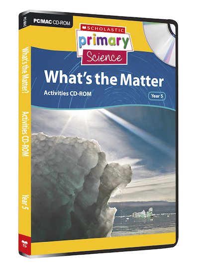 Matter and Energy - What's the Matter? Activities CD-ROM