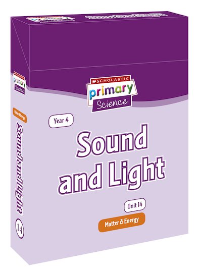 Scholastic Primary Science: Matter and Energy Year 4 Pack - Sound and Light